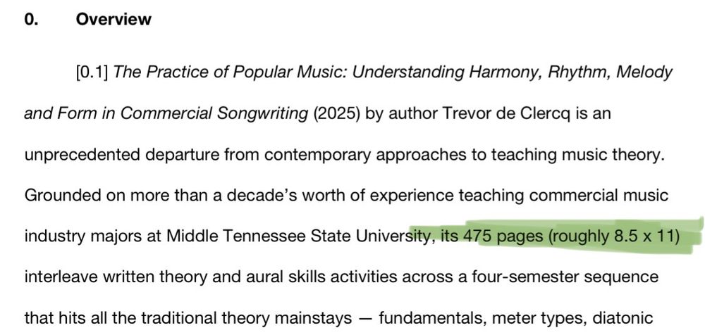 O.
Overview
[O. 1] The Practice of Popular Music: Understanding Harmony, Rhythm, Melody and Form in Commercial Songwriting (2025) by author Trevor de Clercq is an
unprecedented departure from contemporary approaches to teaching music theory.
Grounded on more than a decade's worth of experience teaching commercial music industry majors at Middle Tennessee State University, its 475 pages (roughly 8.5 x 11) interleave written theory and aural skills activities across a four-semester sequence that hits all the traditional theory mainstays - fundamentals, meter types, diatonic
