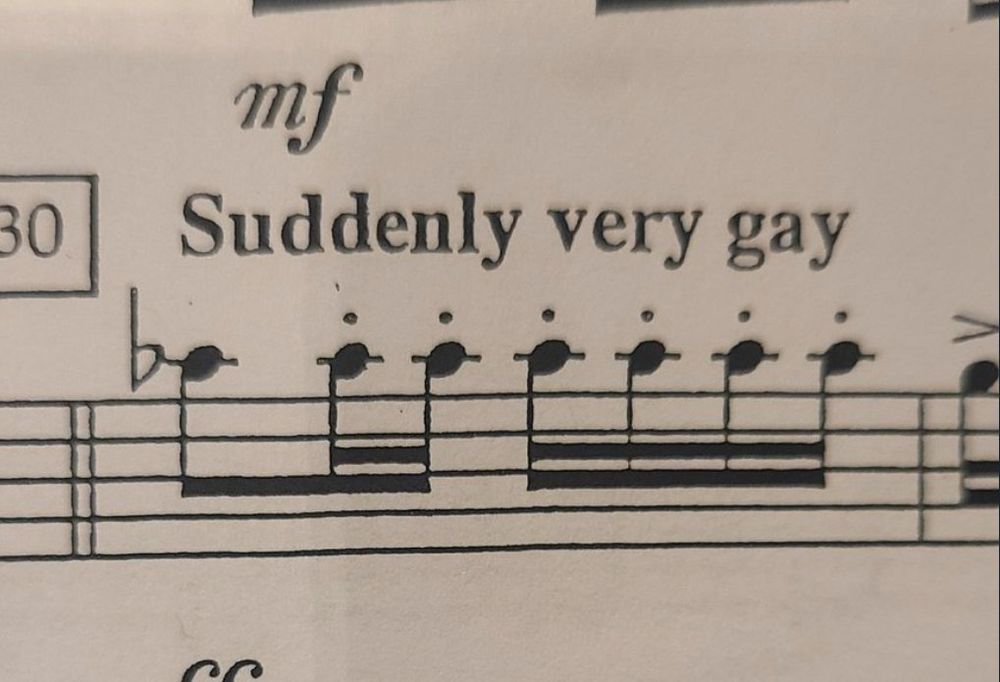 sheet music with the instruction "suddenly very gay"