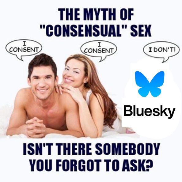 "The myth of 'consensual' sex" meme, where Jesus is replaced by the Bluesky logo