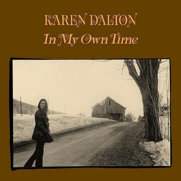 'In My Own Time' (Paramount 1971): this was the second and last album the mercurial singer Karen Dalton ever recorded (at Bearsville, in Woodstock, NY) with producers Michael Lang and Harvey Brooks (Dalton's boyfriend, bassist), John Simon (piano) and other musicians from the area.

Thom Jurek, in All Music Guide, says that his LP is "a more polished effort than her cozy, somewhat more raw debut." 

"This time out, Dalton had no trouble doing multiple takes, though the one chosen wasn't always the most flawless, but the most honest in terms of the song and its feel. The album was recorded at Bearsville up in Woodstock, and the session players were a decidedly more professional bunch than her Tinker Street Cafe friends who had appeared on her first effort. Amos Garrett is here, as is Bill Keith on steel, pianist John Simon, guitarist John Hall, pianist Richard Bell, and others, including a star horn section that Brooks added later. If Lang was listed as producer, it was Brooks who acted as the session boss, which included a lot of caretaking when it came to Dalton -- who began recording in a more frail condition than usual since she was recovering from an illness." (Jurek)

In My Own Time is the better of her two offerings in so many ways, not the least of which is the depth she is willing to go inside a song to draw its meaning out, even if it means her own voice cracks in the process.