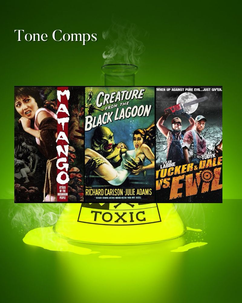 Tone comps for Shitake Happens! - Mantango - Creature from the Black Lagoon - Tucker & Dale VS Evil