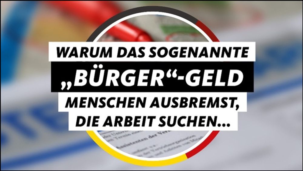 Plakat der CDU: „Warum das sogenannte „Bürger“-Geld Menschen ausbremst, die Arbeit suchen…“