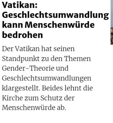 Vatikan: Geschlechtsumwandlung kann Menschenwürde bedrohen
Der Vatikan hat seinen Standpunkt zu den Themen Gender-Theorie und Geschlechtsumwandlung klargestellt. Beides lehnt die Kirche zum Schutz der Menschenwürde ab.