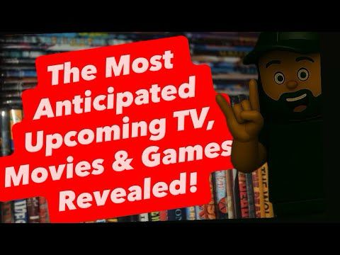 The Most Anticipated Upcoming TV, Movies & Games: Revealed! 2025