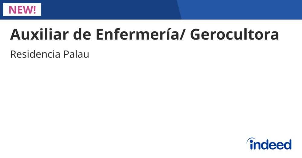 Auxiliar de Enfermería/ Gerocultora - España - Indeed.com