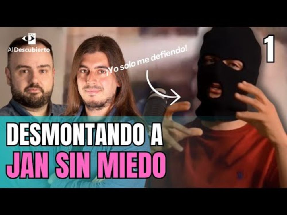 DESMONTANDO A JAN SIN MIEDO