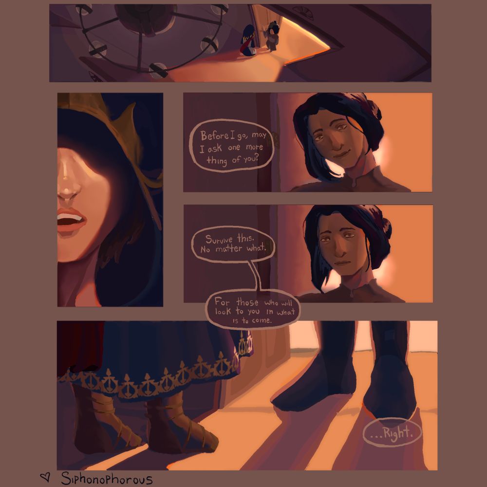 Panel 1: an establishing shot angled above a chandelier. The crystal exarch is checking on the warrior of light at their door. 
Panel 2: a close up of his face, obscured by the hood and shadow.
Panel 3: he speaks, "Before I go, may I ask one more thing of you? The warrior is smiling.
Panel 4: "Survive this. No matter what." Their smile fades. "For those who will look to you in what is to come."
Panel 5: view from the ground, focused on the light coming from the room. The warrior responds with a simple "...Right." Page end.