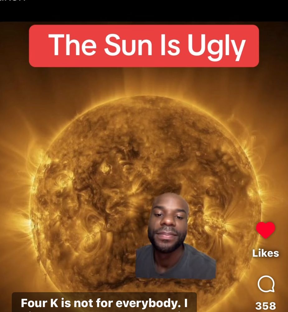 Screenshot of a insta story about new pictures of the sun released by NASA The Sun Is Ugly Four K is not for everybody.