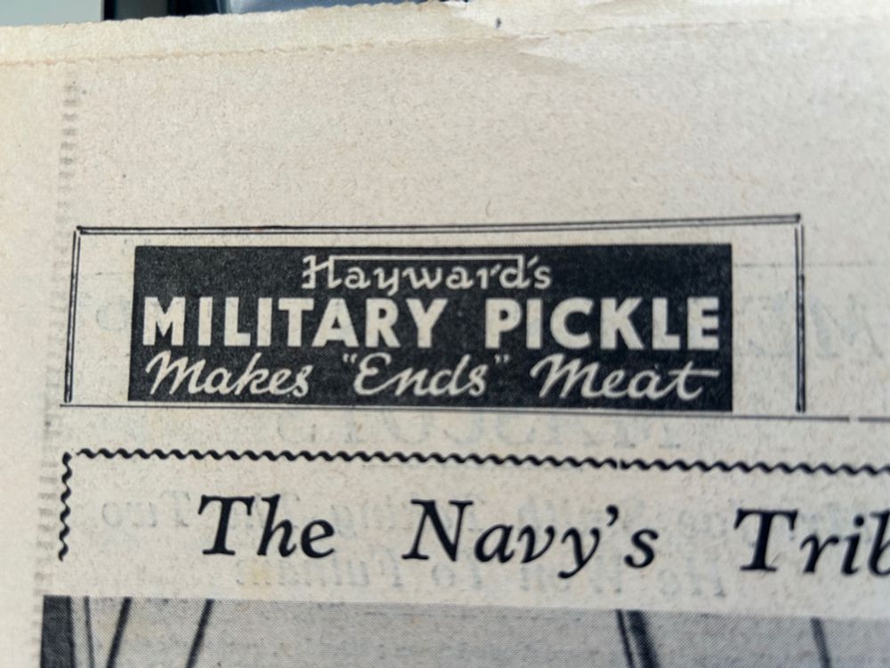 1930s newspaper ad for Hayward's Military Pickle. "Makes 'Ends' Meat"