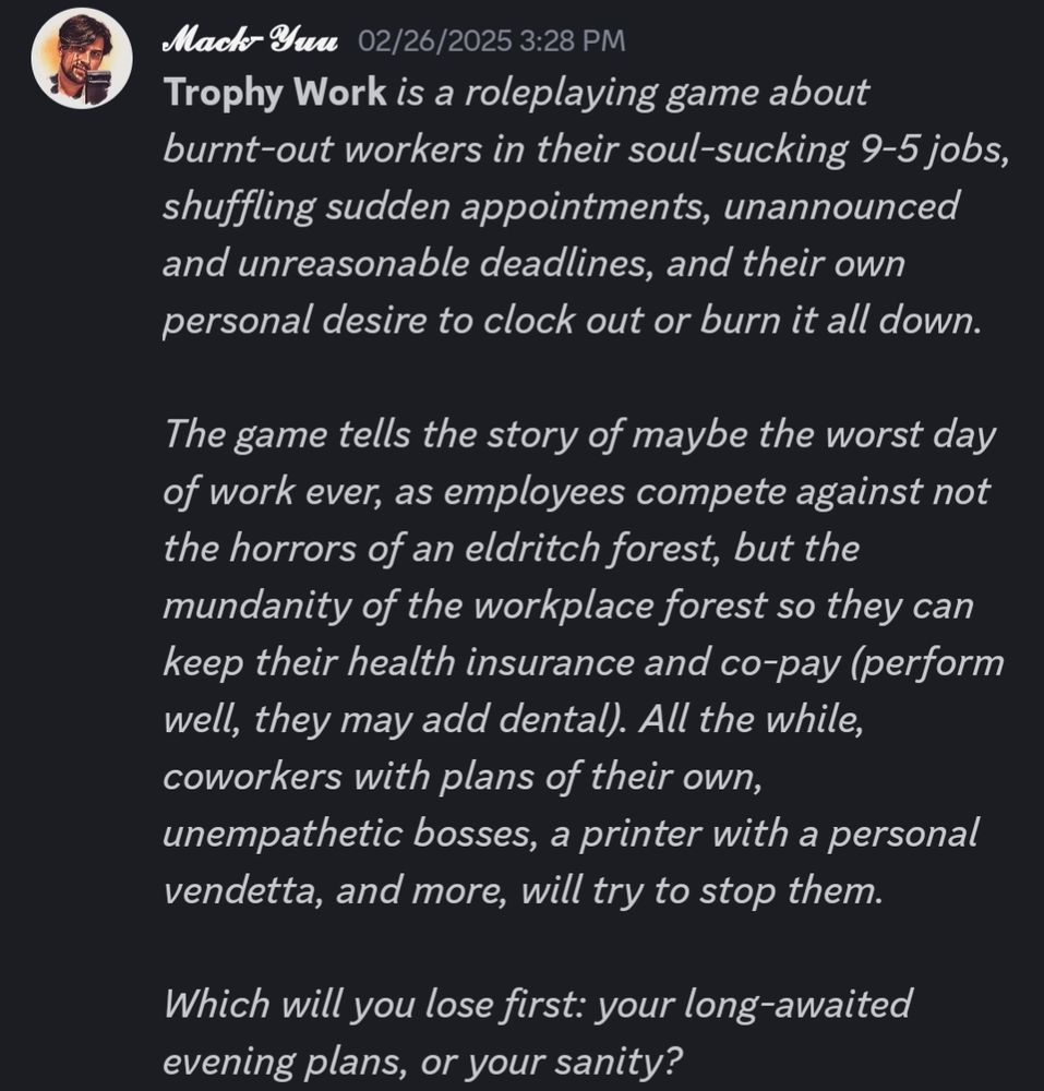 A pitch for a game called Trophy Work, a horror game about working in a terrible office situation.