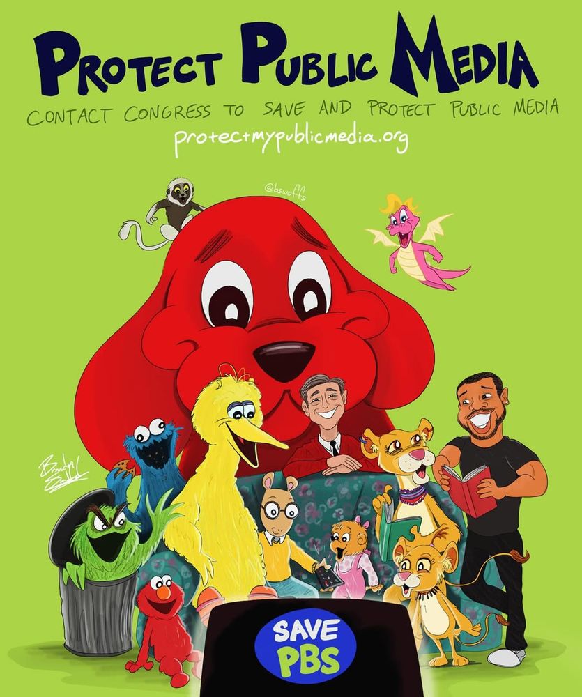 The text "Protect Public Media. Contact Congress to save and protect public media. protectmypublicmedia.org." is surrounded by a drawing of iconic PBS KIDS characters and personalities including Mister Rogers, Arthur, LeVar Burton, Big Bird, Cookie Monster, and Elmo.