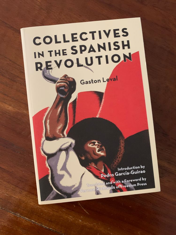 COLLECTIVES IN THE SPANISH REVOLUTION
Gaston Leval
Introduction by
Pedro García-Guirao
Translated and with a Foreword by Vernon Richards of Freedom Press