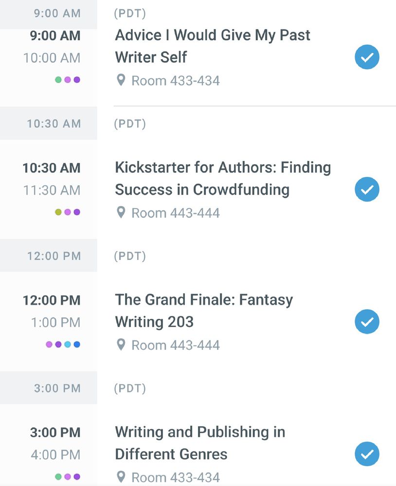 Four panels listed for the day: 9am - Advice I'd Give my Past Writer Self 10:30am - Kickstarter for Authors 12pm - The Grand Finale: Fantasy Writing 203 3pm - Writing and publishing in different genres