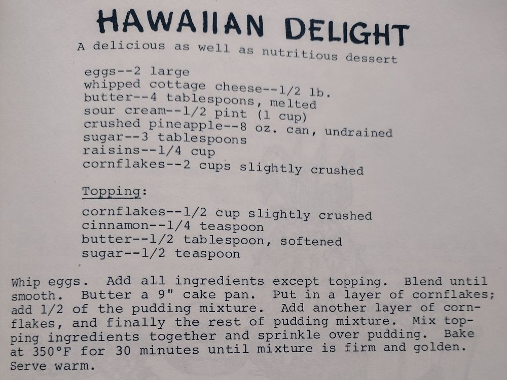 Recipe for Hawaiian delight from 1972 cookbook from noodles to strudels published by the Beverly hills chapter of Hadassah