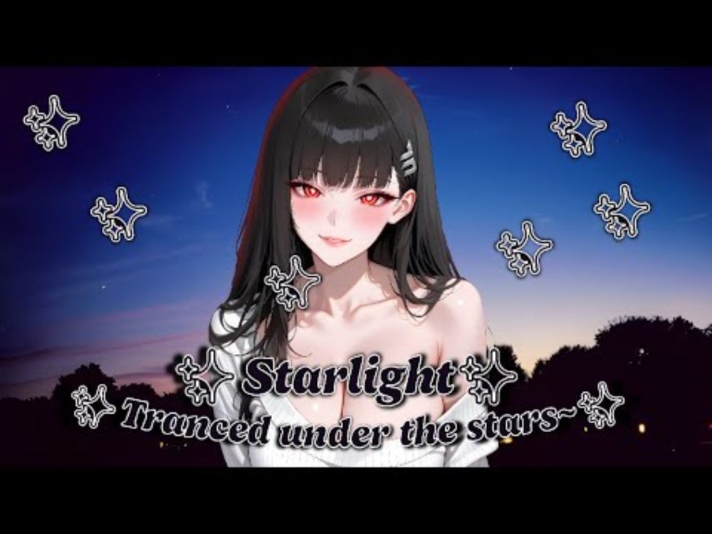 Starlight ✨ | Covert Hypnosis Storytime