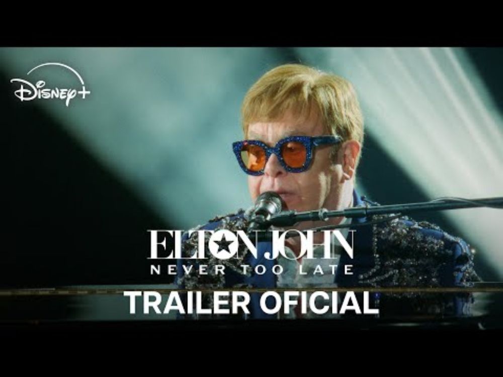 Elton John: Never Too Late | Trailer Oficial | Disney+