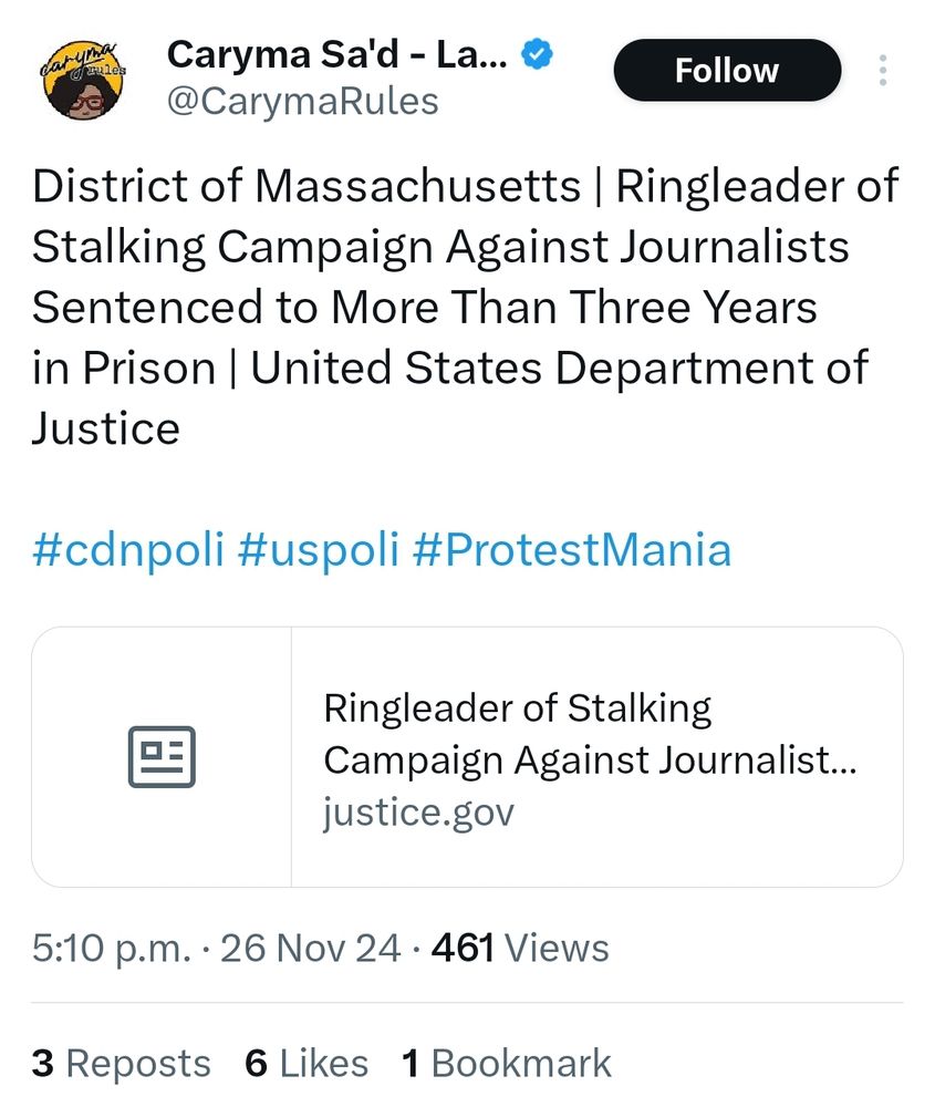 BirdChan screenshot from Caryma Sa'd sharing a link to an article titled:

District of Massachusetts
Ringleader of stalking campaign against journalists sentenced to more than 3 years in prison 

United States Department of Justice