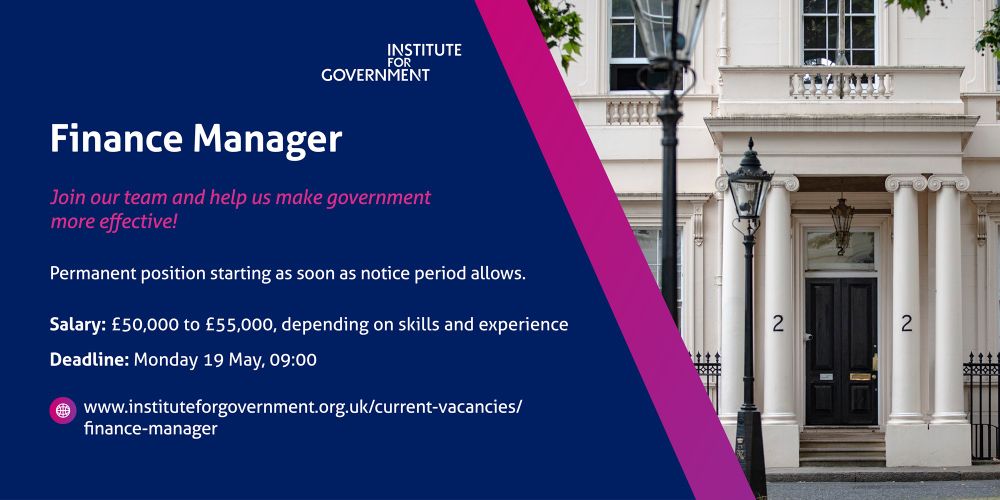 A job advert to join the IfG as a Finance Manager.

Salary: £50,000-£55,000 
Deadline: Monday 19 May, 9am