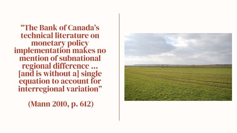 Shows a picture of an absolutely flat terrain along with a quote about how the Bank of Canada doesn't consider space 