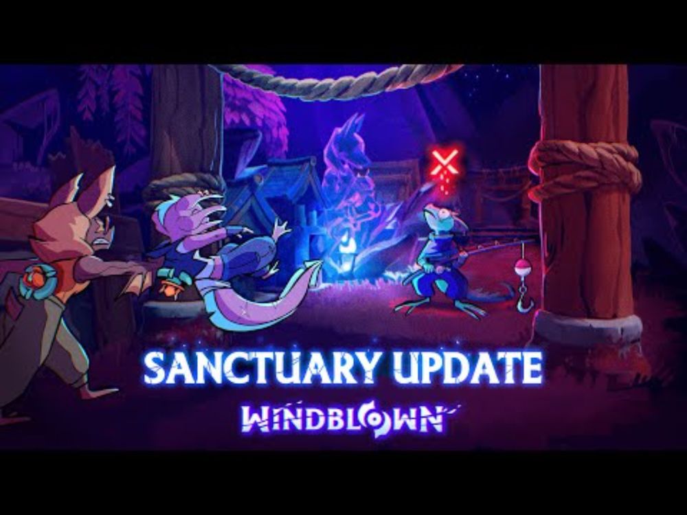 Windblown | Sanctuary Update