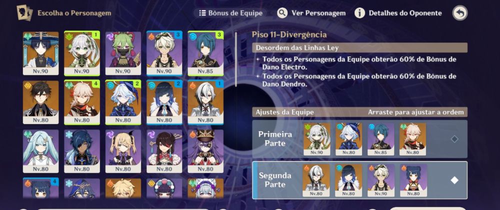 seleção de personagens para realizar o décimo primeiro piso do abismo. tenho de personagens a nahida, kuki, andarilho e bennet nível 80, e zhongli, kazuha, furina, yelan, arlecchino, faruzan, kaeya, fischl, beidou, chevreuse, xiangling nível 80 e layla aether yunjin e yumemizuki em nívels mais aleatórios, mas não dá pra ver. pra primeira parte fiz o time nahida furina xingqiu e kazuha, que depois troquei pra nahida yelan xingqiu kuki, e a segunda parte está arlecchino yelan bennet e xiangling, que depois mudei pra arlecchino furina bennet xiangling