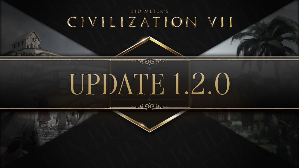 Update 1.2.0 for Civilization VII