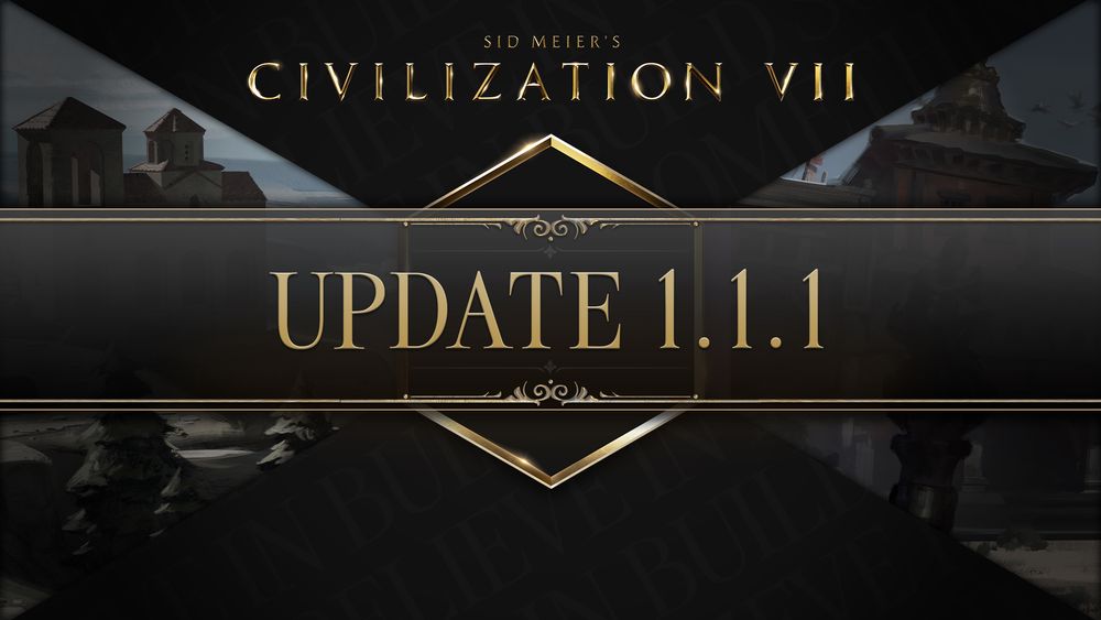 Sid Meier's Civilization VII | Update 1.1.1 Headline Image