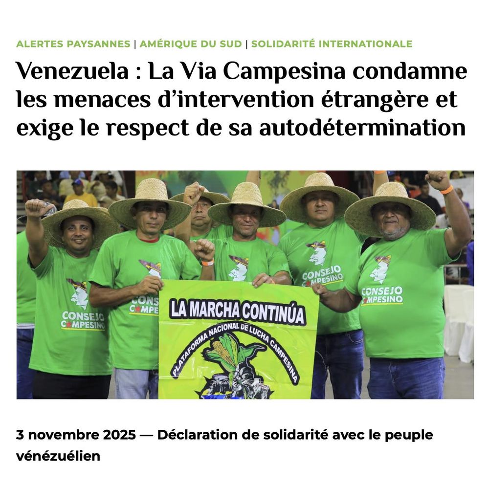 🌍📢🇻🇪 #VENEZUELA 🚨
𝗙𝗥 | @viacampesina_fr@movimientos.social  condamne les menaces d’intervention étrangère et exige le respect de son autodétermination
✊🏽 Déclaration de solidarité avec le peuple vénézuélien
➡️ https://viacampesina.org/fr/venezuela-la-via-campesina-condamne-les-menaces-dintervention-etrangere-et-exige-le-respect-de-sa-autodetermination

#LaViaCampesina #AlertePaysanne #Venezuela #AlertePaysanneVENEZUELA #ViaCampesina 
