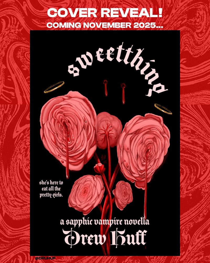 Cover for SWEETTHING: fleshy roses dripping blood on a black background, illustrated in a painterly style that resembles an old painting. Two gold halos float over the two biggest roses. Vampire teeth marks bleed over the roses. The title text arcs over the roses, and the type is an old English font.