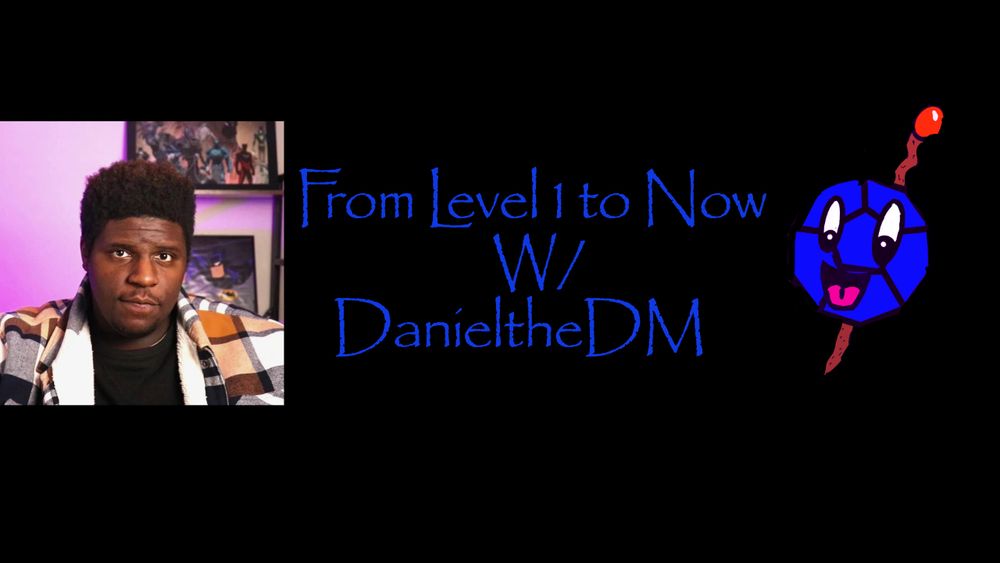 Thumbnail for “From Level 1 to Now w/ DanieltheDM 
