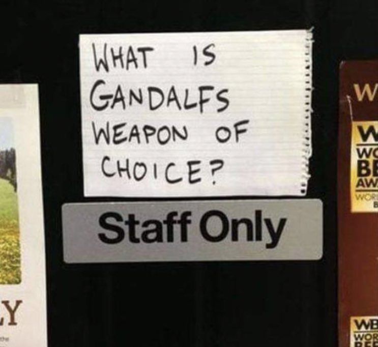 What is Gandalfs weapon of choice? Staff only