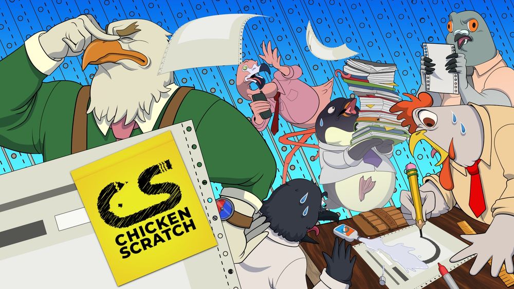 There's a chaotic scene of anthropomorphic birds trying to draw, decipher and move papers around. The eagle boss looks away in disgust at the mess unfolding behind him. A sticky note with the logo for Chicken Scratch is displayed on a sheet to the front of the tableau.