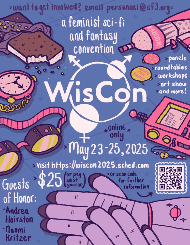 A poster in blue, purple and pink colors, with the WisCon logo in the middle featuring white planet symbols, astronaut gloves, goggles, a stop watch, a partly eaten ice cream sandwich, gadgets, and a button reading "Robots for equity". Text on the poster is listed in the Bluesky post, plus: panels, roundtables, workshops, art show, and more!