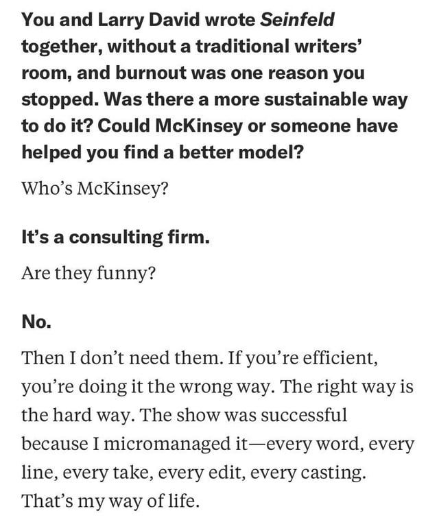 Seinfeld asks if McKinsey was funny and says they wouldn’t have been helpful in writing for his show. 