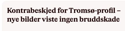 Overskrift i VG Fotball: Kontrabeskjed for Tromsø-profil – nye bilder viste ingen bruddskade