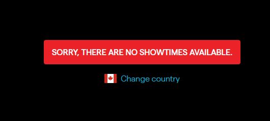 Screenshot of the page to get tickets for the Perfect Blue theatrical run. A red button states "Sorry, there are no showtimes available" with a Canadian flag and the text "Change country" underneath.