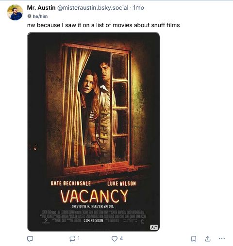 a post of mine from a month ago: "nw because I saw it on a list of movies about snuff films" and it's the movie Vacancy