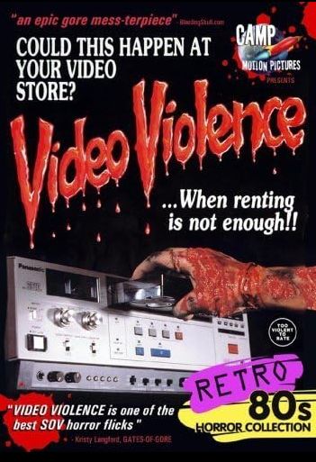 DVD cover for Video Violence from Camp Motion Pictures, part of their Retro 80s Horror Collection apparently. cover art is a bloodied hand putting a video cassette into a very complex player - looks like something that would've been for video production instead of home use. taglines are: "Could this happen at your video store?" and "...When renting is not enough!!"