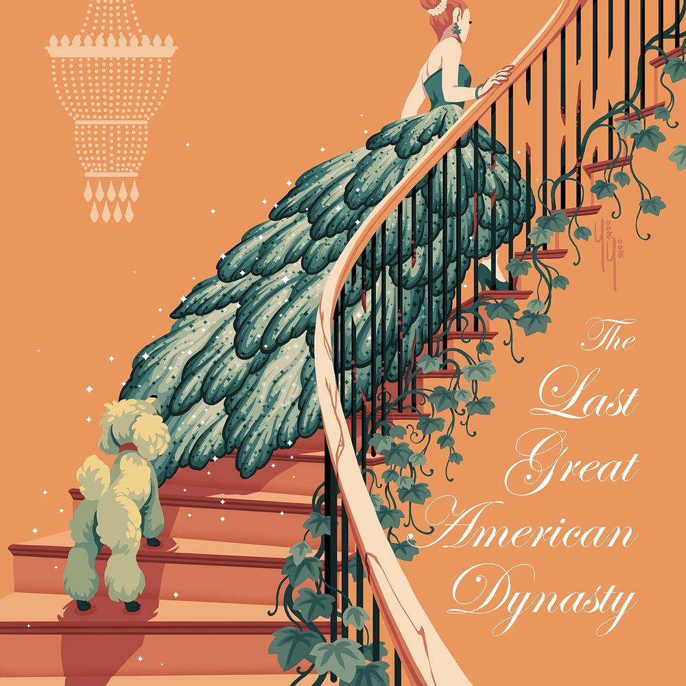The Last Great American Dynasty