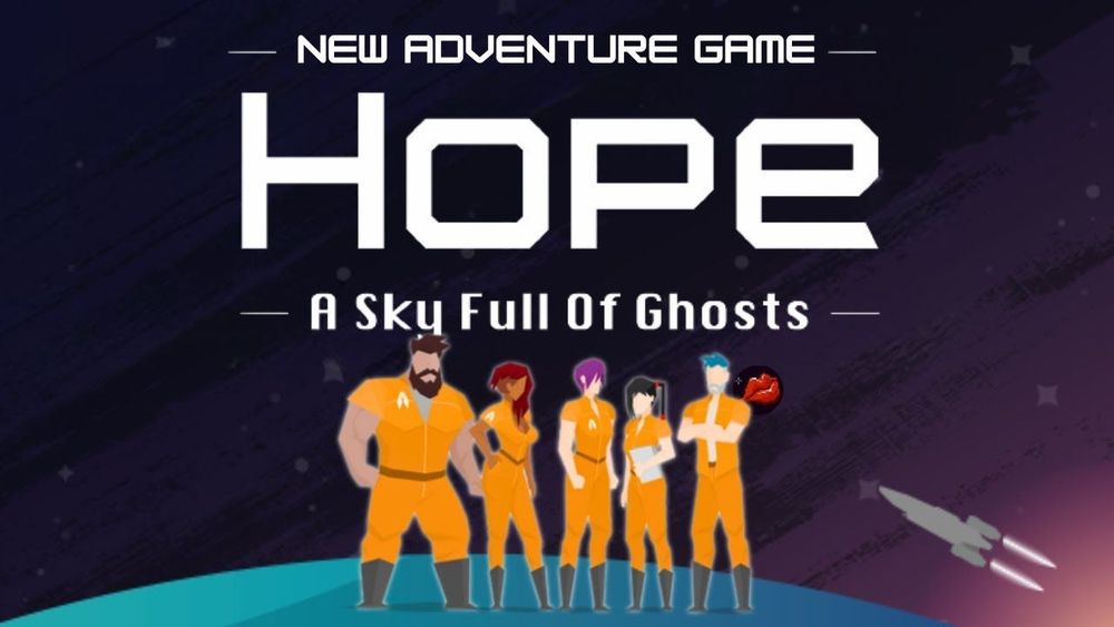 Hope: A Sky Full Of Ghosts - New Space Adventure Game!