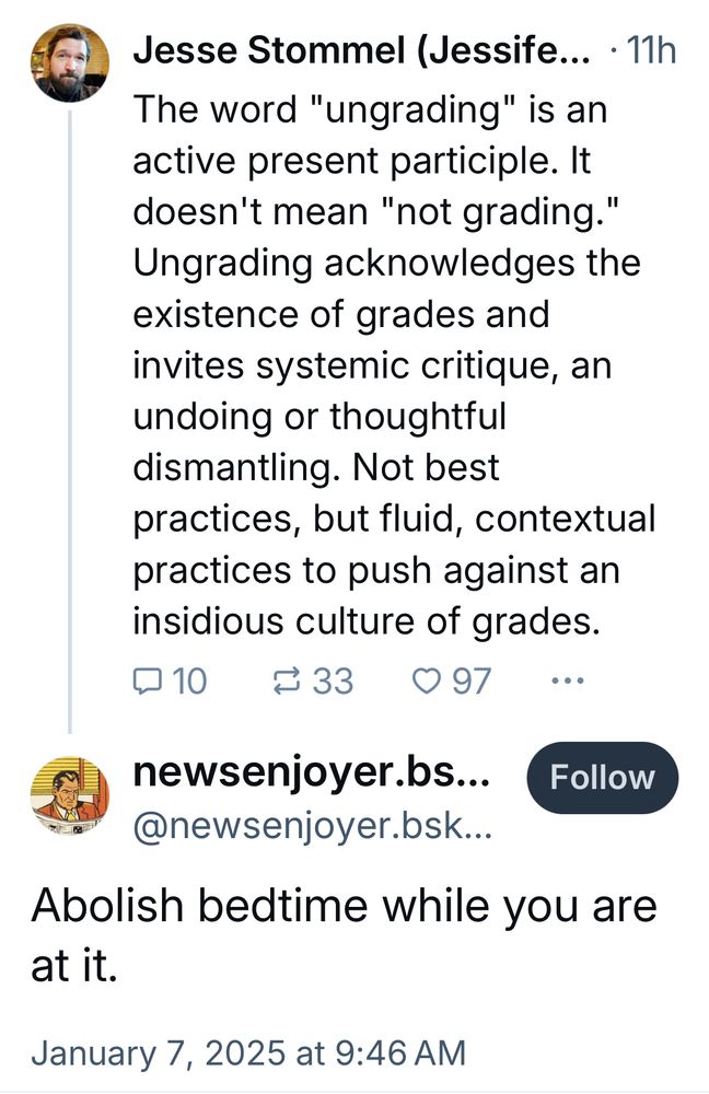 A quote of a recent tweet advocating for rethinking grades with a response: “Abolish bedtime while you are at it.”