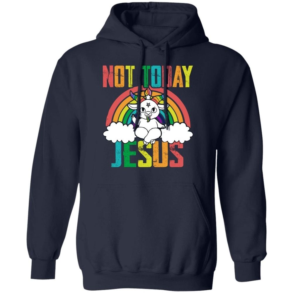 Black Sweatshirt with baby Baphonat under a rainbow surrounded by rainbow letters Not Today Jesus