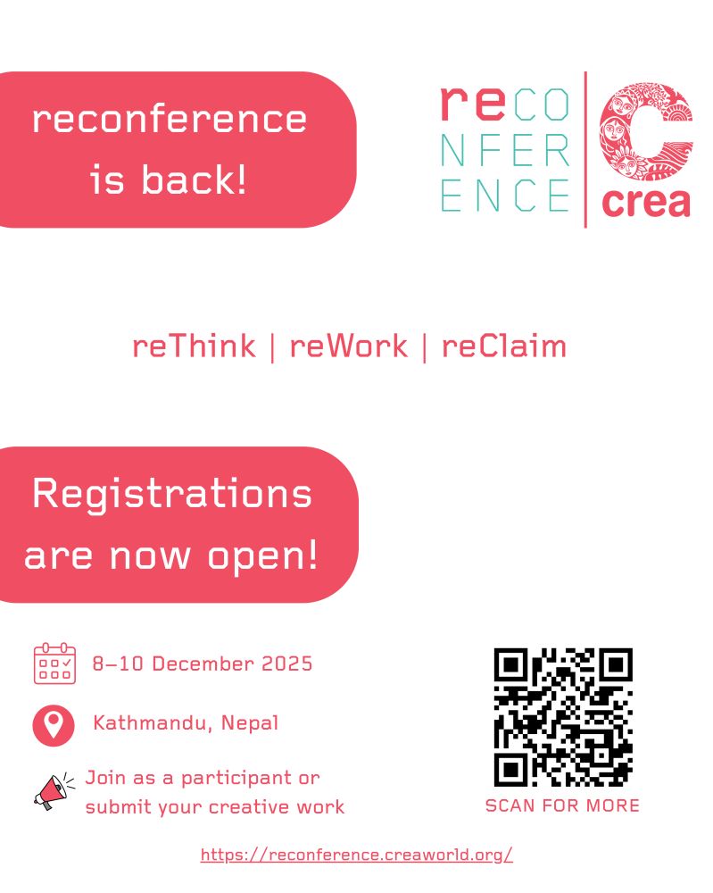 The poster features a curved rectangle in the top left corner with the text “reconference is back!”. On the top right are the reconference and CREA logos, separated by a red vertical line. At the centre left there is another curved rectangle, the text in it reads: “Registrations are now open!” At the bottom left, there is a calendar icon with the text “8–10 December 2025”, a location icon with the text "Kathmandu, Nepal" and a speaker icon with the text “Join as a participant or submit your creative work”. The bottom right features a QR code with the caption “Scan for more”. In the bottom centre is the website link: https://reconference.creaworld.org/