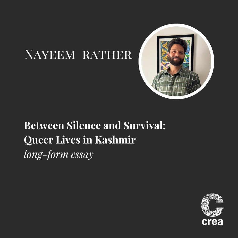 Black background with the photo of the storyteller and the text reads: Nayeem Rather. Between Silence and Survival: Queer Lives in Kashmir - long-form essay
