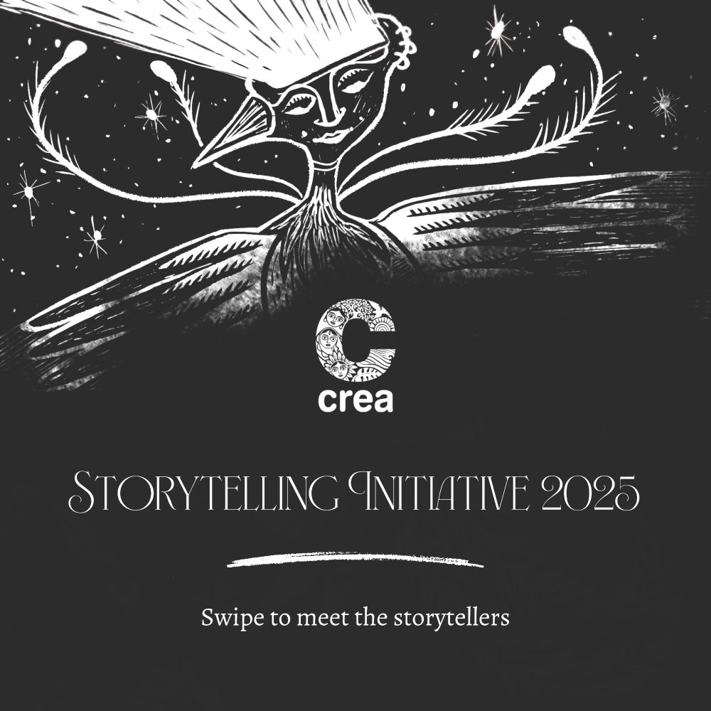Black Background with a white birdwoman illustration at the top. There's a white crea logo in the middle, the text reads "Storytelling Initiative 2025. Swipe to meet the storytellers"