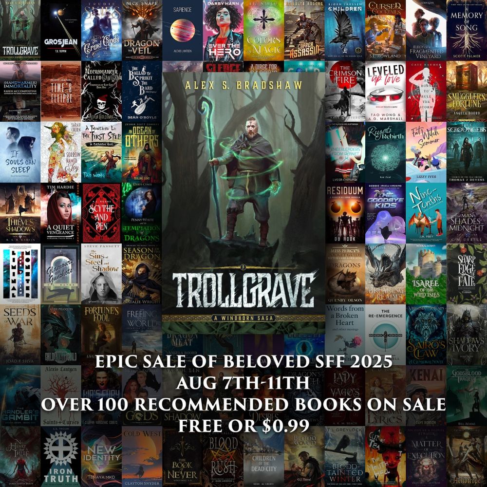 A background of book covers, with the cover for Trollgrave at the front, the text underneath reads: 
Epic sale of beloved SFF 2025, August 7th - 11th, Over 100 Recommended Books on Sale, Free or 99 cents