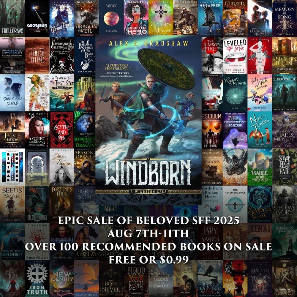 A background of book covers, with the cover for Windborn at the front, the text underneath reads: 
Epic sale of beloved SFF 2025, August 7th - 11th, Over 100 Recommended Books on Sale, Free or 99 cents
