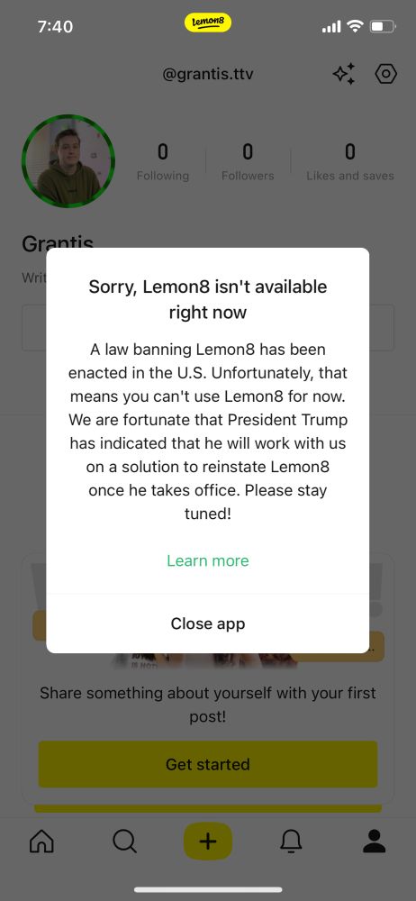 Post says “Sorry, Lemon8 isn’t available right now, a law banning lemon8 has been enacted in the U.S. Unfortunately that means you can’t use lemon8 for now. We are fortunate that president trump has indicated that he will work with us on a solution to reinstate Lemon8 once he takes office. please stay tuned!”
