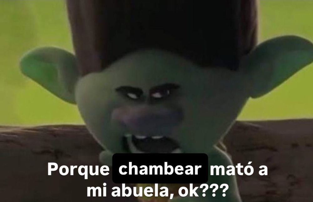 El troll de la película de los trolls diciendo que chambear mató a su abuela, ok???