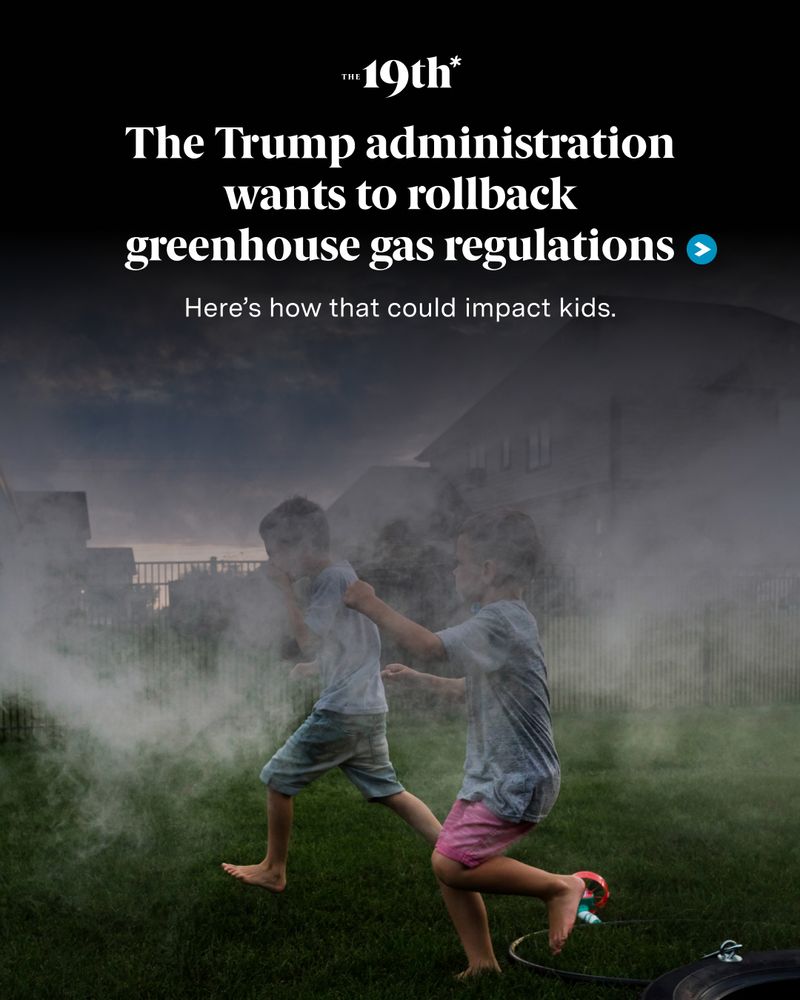Text reads: "The Trump administration wants to rollback greenhouse gas regulations Here’s how that could impact kids." Below the text is an image of two children running through smoke.